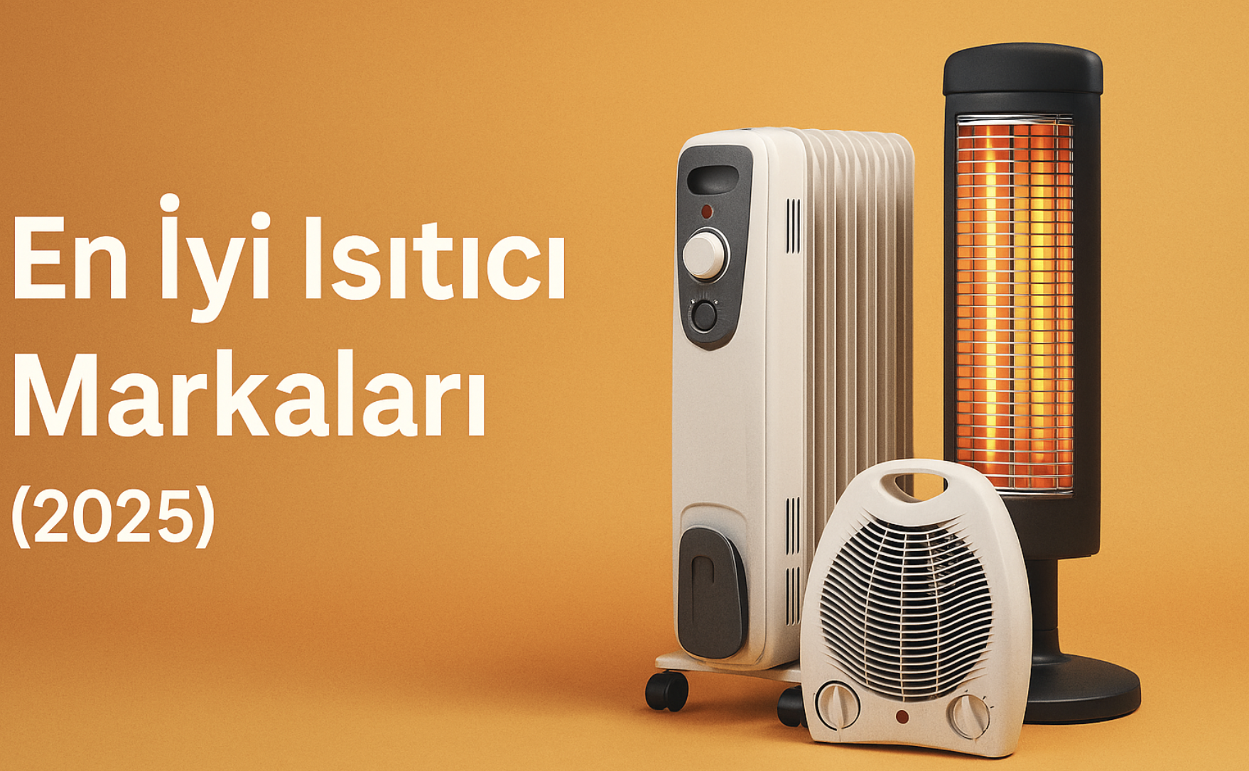 En iyi ısıtıcı markaları